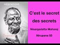 Nisargadatta maharaj  nirupana 85  cest le secret des secrets 