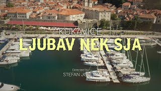 Kukavice - Ljubav Nek Sja