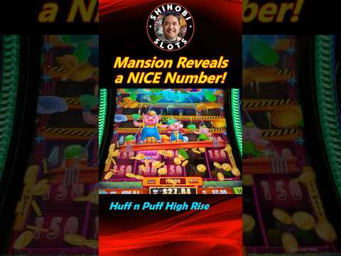 Mansion Reveals a Nice Number! Huff n Puff High Rise BIG WIN! #shortfeed #shorts #shinobislots