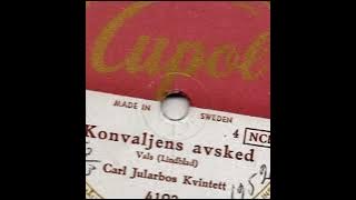 Carl Jularbo - Konvaljens Avsked,  vals - Cupol 4193 - 1948 (1949)
