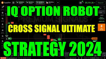 IQ Option Robot Cross Signal Ultimate Strategy Of 2024