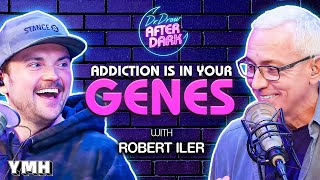 Addiction Is In Your GENES! w/ Robert Iler | Dr. Drew After Dark Ep. 240