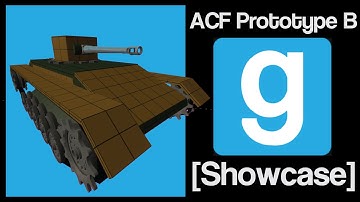 [Showcase] Gmod ACF "Prototype B" Tank