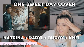 SINGER REACTS TO 'ONE SWEET DAY' - KATRINA, DARYL, KHEL AND BUGOY!!! (EMOTIONALLLL)
