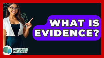 What Is Evidence? - The Language Library