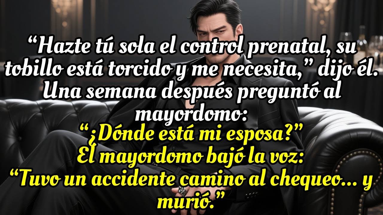 “Hazte tú sola el control prenatal, su tobillo está torcido y me necesita,” dije con una sonrisa.