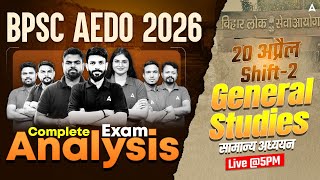 BPSC AEDO Exam Analysis 2026 | General Studies Paper Analysis | BPSC Exam Review 20 अप्रैल Shift 2