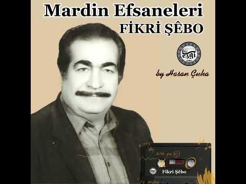 Mardin Efsaneleri FİKRİ ŞÊBO Volüm (1) Ezgi Müzik Yapım Mardin by Hasan Çuha