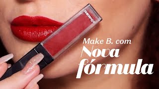Batom Make B. com nova fórmula: Duda Fernandes resenha lançamentos de cores e texturas | O Boticário screenshot 2