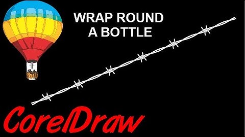 Corel Draw Tips & Tricks Barbwire Wrap around a bottle