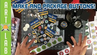 How To Make and Package Buttons!