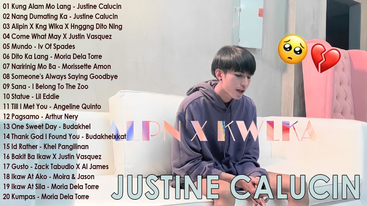 Kung Alam Mo Lang    Justine Calucin Nonstop Song 2023 Playlist  Bagong OPM Love Song