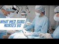 What Do Med Surg Nurses Do? - Example Report of a Med Surg Patient