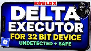 Finally🔥Delta Executor 32 Bit Version Released | Download & Install Delta Executor on Low End Device