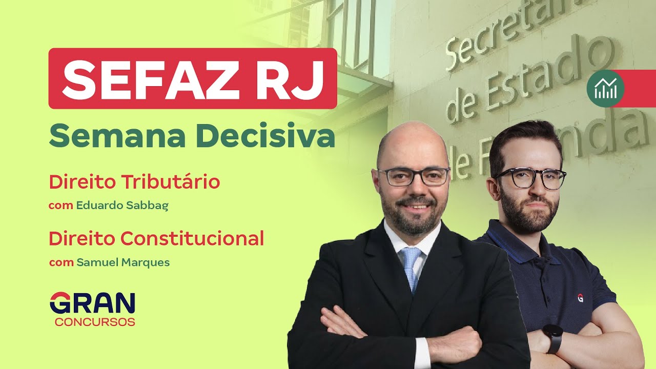 Concurso SEFAZ RJ | Semana Decisiva | Direito Tributário e Direito Constitucional