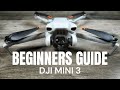 Dji mini 3 the ultimate guide for beginners  getting ready for first flight