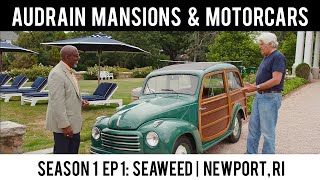 Leno And Osborne In Audrain Mansions & Motorcars Season 1 Episode 1 Seaweed