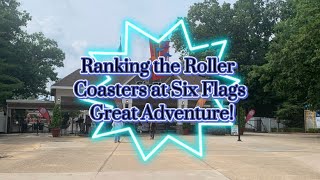 Ranking all the Roller Coasters at Six Flags Great Adventure (2023)