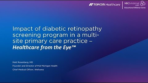 Impact of diabetic retinopathy screening program in multi-site PC practice– Healthcare from the Eye™