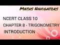 NCERT CLASS 10 CHAPTER 8 - TRIGONOMETRY INTRODUCTION
