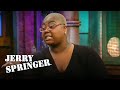 Wives Get Woke | Jerry Springer