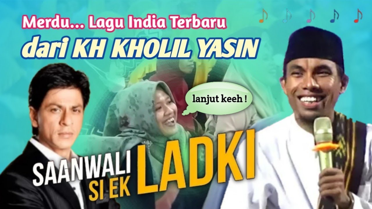 Spesial Lagu india Terbaru KH Kholil Yasin Terbaru 2023 SAANWALI SI