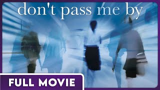 Don't Pass Me By