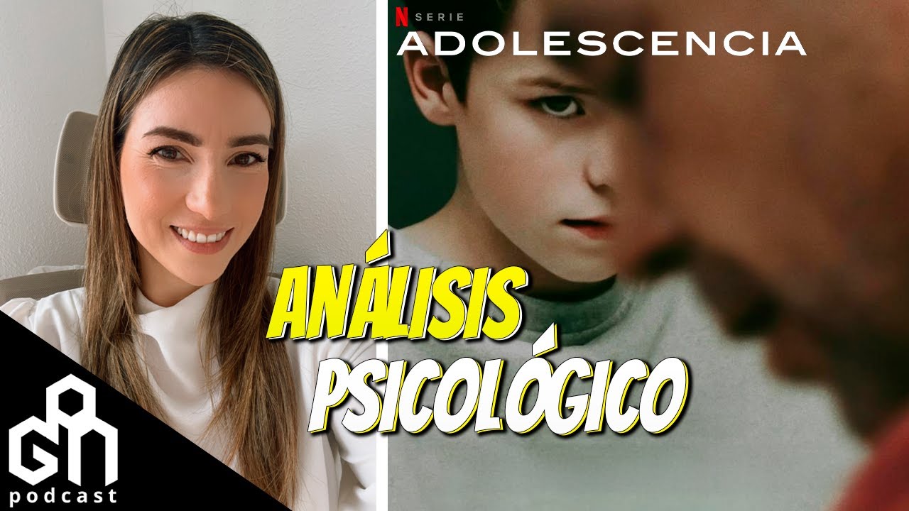 GPN#54 - Análisis psicológico de la serie Adolescencia - Entrevista a ...