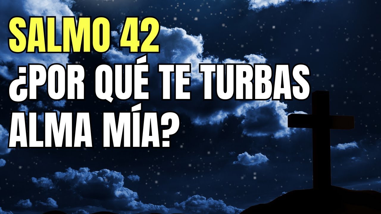 🌙 ORACIÓN DE LA NOCHE | SALMO 42 | ENTREGA TUS CARGAS ANTES DE DORMIR ...