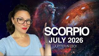 Your Time to SHINE Has Finally Arrived: Jupiter Enters Your 10th House | Scorpio ♏ July 2026