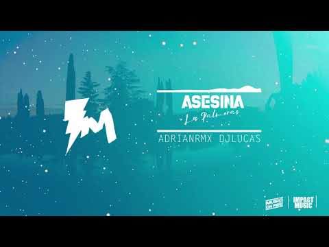 ASESINA - Los Palmeras ( ADRIAN RMX Ft DJ LUCAS ) ɪᴍ