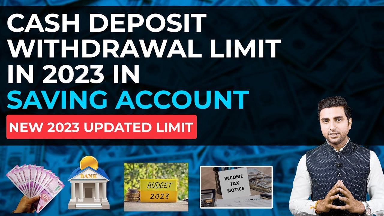 bank-a-c-deposit-withdrawal-limit-savings-a-c-main-kitna-cash-jama