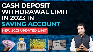 Bank a/c Deposit & Withdrawal Limit | Savings a/c Main Kitna cash Jama Kar Sakte Hain