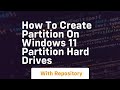 How to create partition on windows 11 partition hard drives