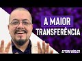 A maior transferência dos Céus pra sua vida - Estudo Bíblico e Teológico