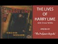 The Lives Of Harry Lime Radio Show The Professor Regrets Episode 47 The Lives Of Harry Lime Radio Show The Professor Regrets Episode 47