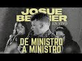 De ministro a ministro en vivo  josue bernier oficial