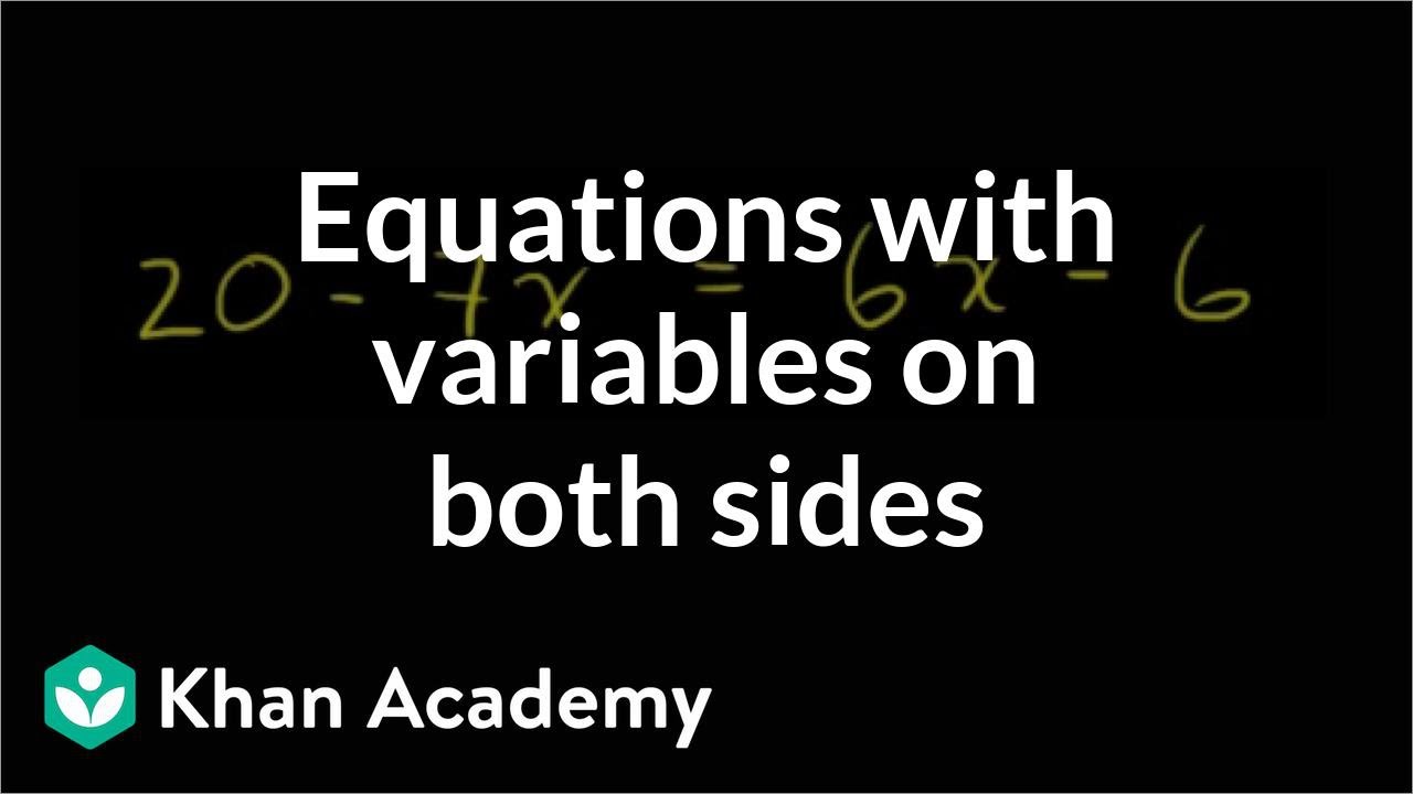 Example 2: Variables on both sides | Linear equations | Algebra I | Khan Academy