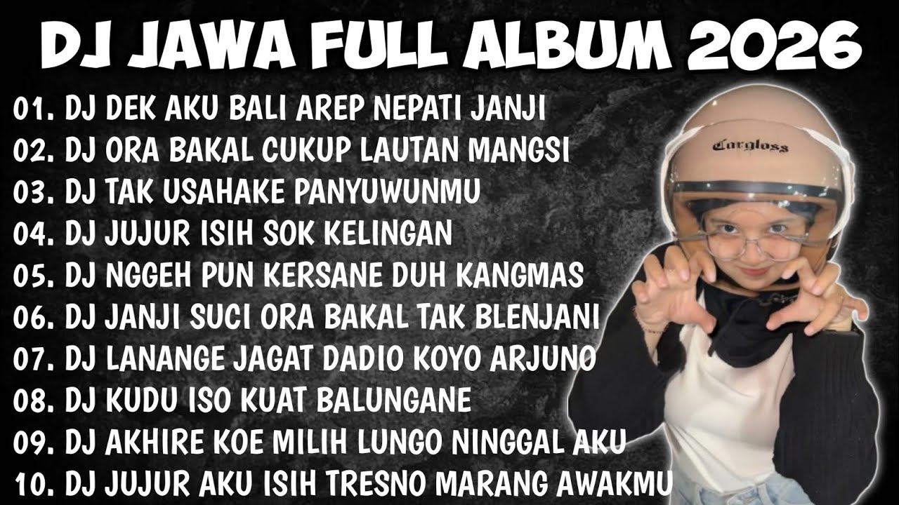 DJ JAWA FULL ALBUM 2026 || DJ DEK AKU BALI AREP NEPATI JANJI - DEMI KOWE X DENOK X TUNGGAL EKA