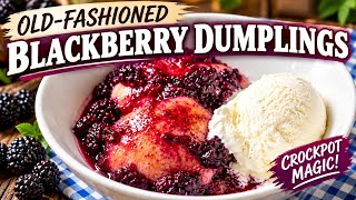 Crockpot Blackberry Dumplings | This Old-Fashioned Dessert Is Pure Comfort!