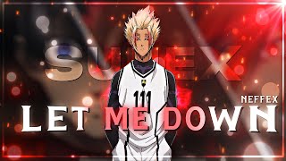 Blue Lock - Let Me Down [Edit/AMV] @watchthismusici3
