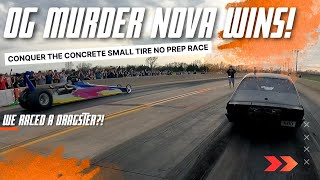 OG Murder Nova VS EVERYONE! Conquer The Concrete 2024 Small Tire No Prep Race!