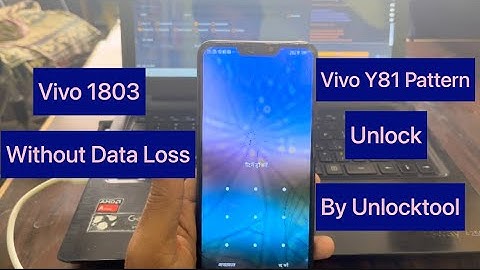 Vivo Y81 (1803)Pattern Unlock Without Data Loss By Unlocktool/How To Unlock Pattern Lock Vivo Y81