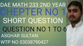 dae math 233 2nd year chapter no 1  short question no 1 to 6