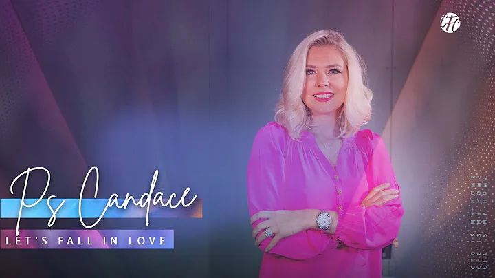 LET'S FALL IN LOVE | PS CANDACE BARNES
