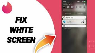 How To Fix White Screen On Tinder Dating App 2024