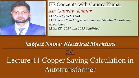 Lec-11 Copper saving Calculation of Autotransformer | GATE/ESE 2022| Electrical Engineering |Machine