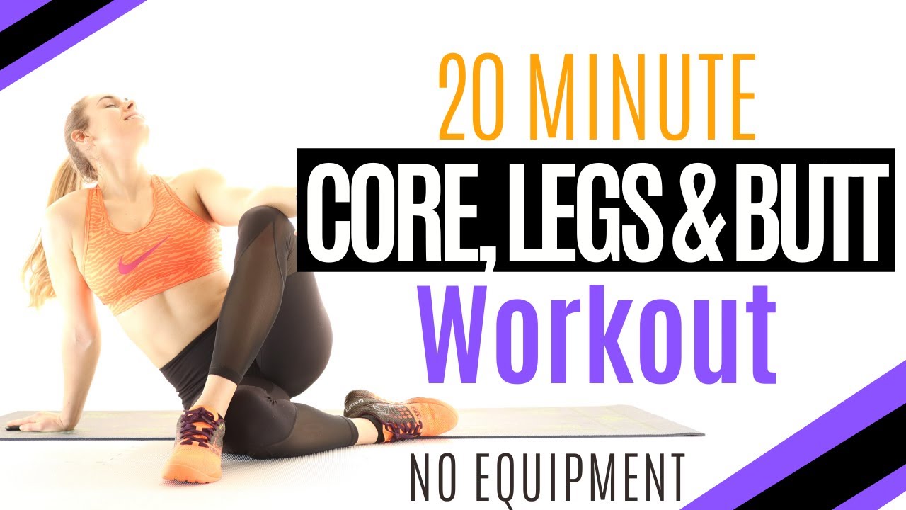 20 Minute Workout: Core, Legs & Butt // No Equipment Needed⭐️(No ...