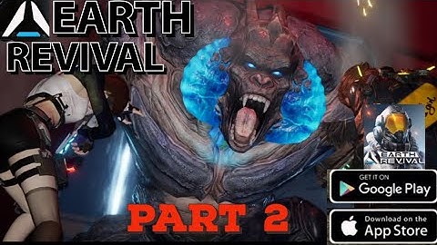 EARTH REVIVAL PART 2 | PC LEVEL GRAPHICS | GAMEPLAY WALKTHROUGH | ANDROID &IOS