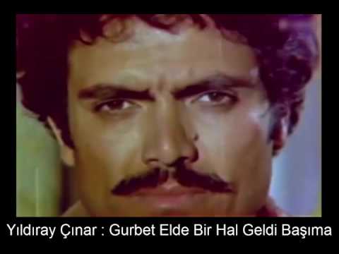 YILDIRAY ÇINAR : GURBET ELDE BİR HAL GELDİ BAŞIMA